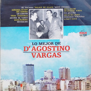 Angel D'agostino - Lo Mejor De Dágostino Vargas
