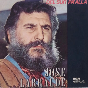 Jose Larralde - Del Sur Pa Alla