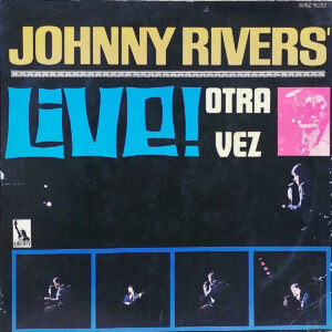 Johnny Rivers - Live Otra Vez