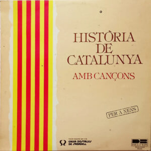 Historia De Catalunya Amb Cancons - Varios Artistas