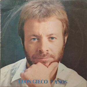 Leon Gieco - 7 Años