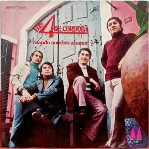 Los 4 De Cordoba - Cuando Nombro Al Amor