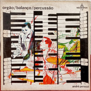Andre Penazzi - Organo Balanco Percusion