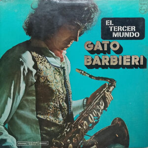 Gato Barbieri - El Tercer Mundo