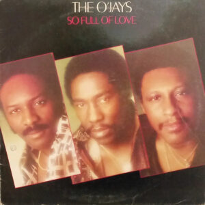 The O'jays - So Full Of Love