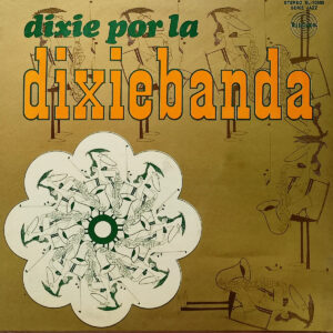 Dixiebanda - Dixie Por La Dixiebanda