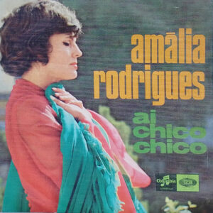 Amalia Rodrigues - Ai Chico Chico