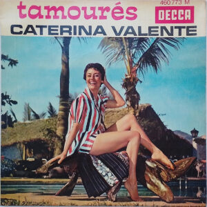 Caterina Valente - Tamoures